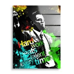 Hard Work Beats Talent 16 Hard Work Beats Talent -Artmind motivationsbild hard work beats talent acryl