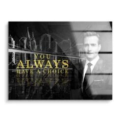 Choice 16 Choice -Artmind motivationsbild harvey specter choice acryl
