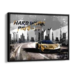 Hard Work Pays Off 18 Hard Work Pays Off -Artmind motivationsbild lamborghini artwork artmind dubai schattenfugenrahmen