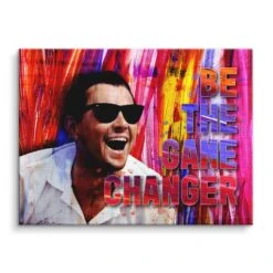 Be The Game Changer 16 Be The Game Changer -Artmind motivationsbild leonardo decaprio wolf of whal street leinwand