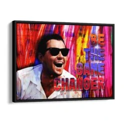 Be The Game Changer 17 Be The Game Changer -Artmind motivationsbild leonardo decaprio wolf of whal street schattenfugenrahmen