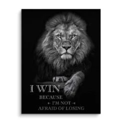 I Win - Not Afraid Of Losing 17 I Win - Not Afraid Of Losing -Artmind motivationsbild loewe win brushed