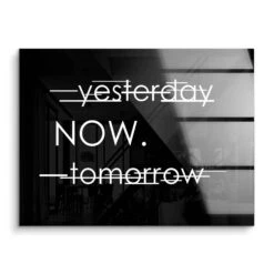 Now 15 Now -Artmind motivationsbild now quote acryl