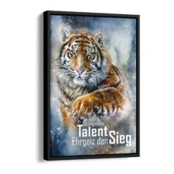 Talent & Ehrgeiz 18 Talent & Ehrgeiz -Artmind motivationsbild tiger schattenfugenrahmen b39da494 e23d 445a 8da4 48f4748d03f7