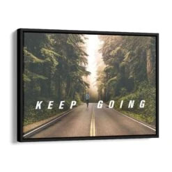 Keep Going 17 Keep Going -Artmind motivationsbild waldstrasse schattenfugenrahmen