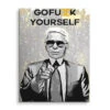 Fuxx Yourself 2 Fuxx Yourself -Artmind wandbild fuck yourself coco karl lagerfeld kunstwerk artmind leinwand