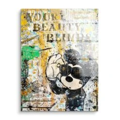 Your Beauty Blinds Me 15 Your Beauty Blinds Me -Artmind wandbild mickey cool artwork leinwand artmind acryl