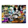 Easy Famous 2 Easy Famous -Artmind wandbild micky maus graffiti stop making stupid people famous brushed